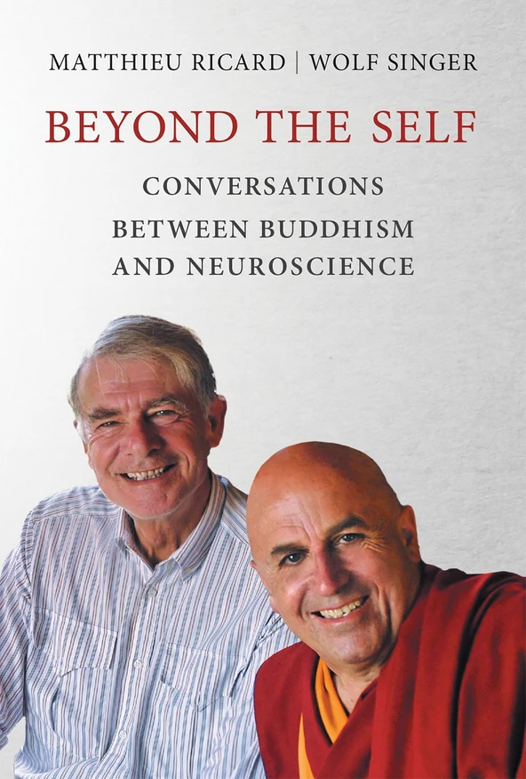 Beyond the Self: Conversations between Buddhism