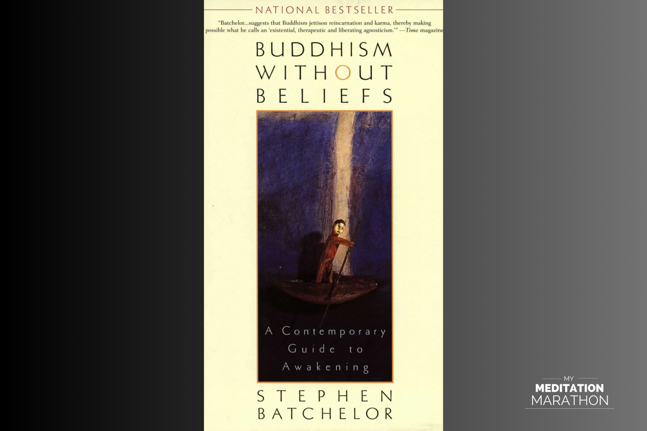 Buddhism Without Beliefs by Stephen Batchelor