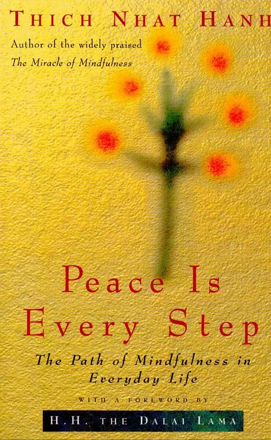 Peace in Every Step by Thich Nhat Hanh