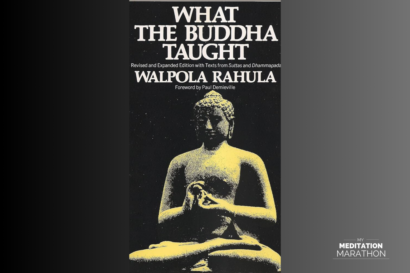 What the Buddha Taught by Walpola Rahula